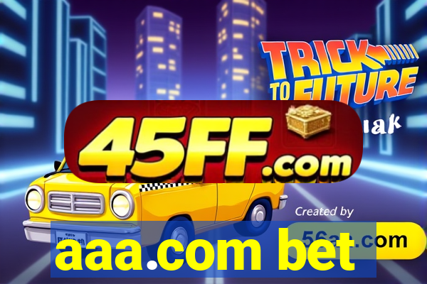 aaa.com bet
